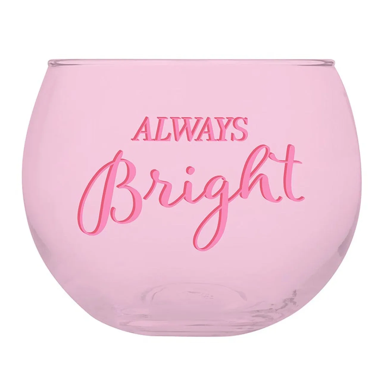 'Always Bright/Never Calm' Christmas Roly Poly Drink Glass