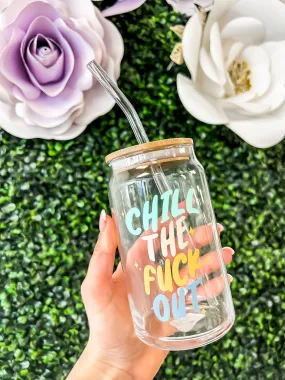 Chill Out Glass Cup