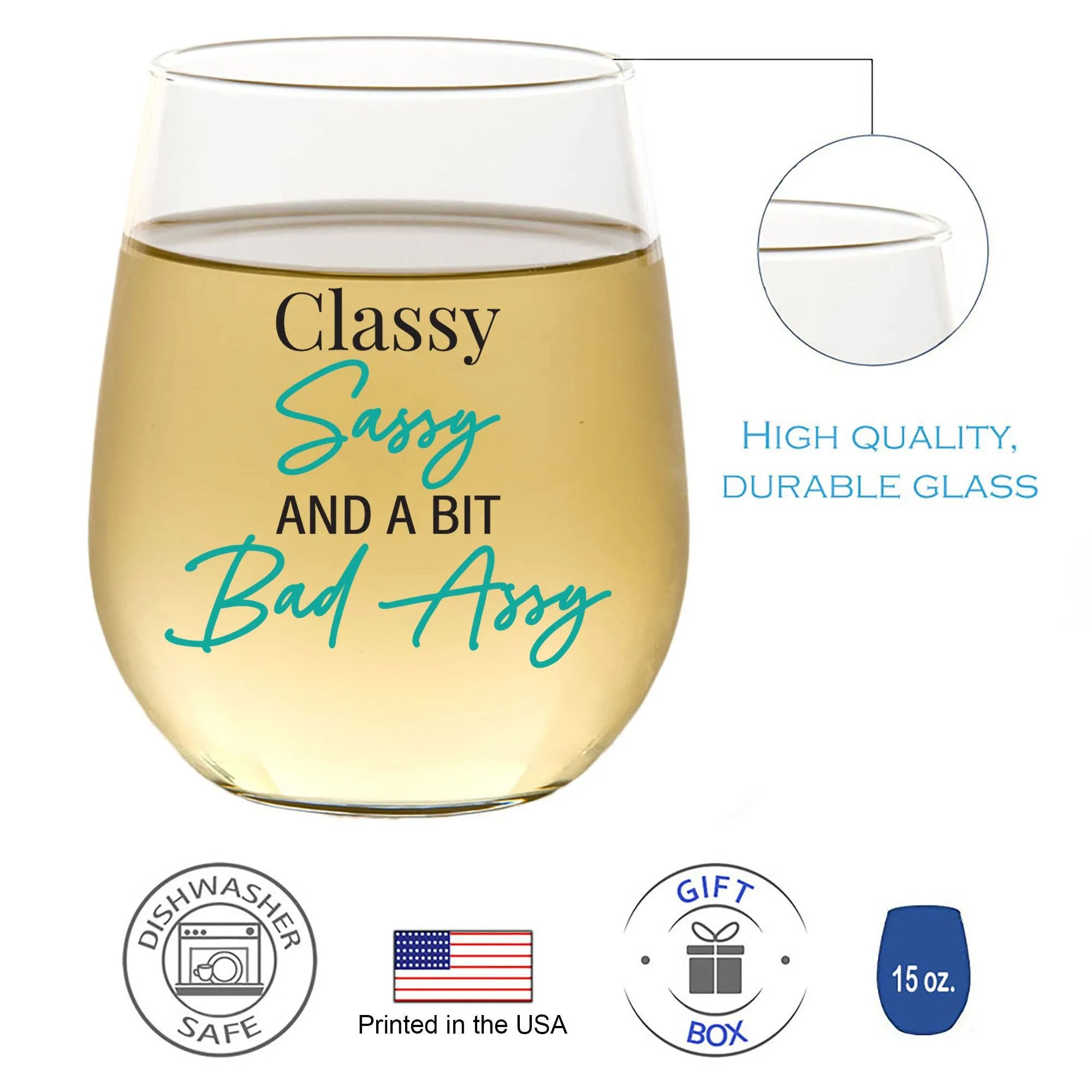 Classy Sassy And A Bit Bad Assy 15oz Wine Glass