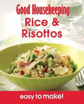 Good Housekeeping Easy to Make! Rice & Risottos: (Good Housekeeping) [2012] paperback